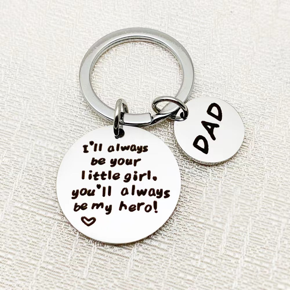 Cadeau de Fête des Pères - Porte-clés en Acier Inoxydable « Je Serai Toujours Ta Petite Fille »